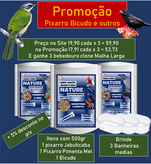 Kit- 1 Nature Trinca-Ferro Pimenta Mel 500g, 1 Nature Trinca-Ferro Jabuticaba 500g e 1 Nature Curió, Bicudo, Azulão e galo 500g. Brinde 3 Banheiras Oval