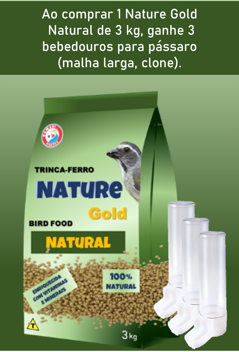 1 Nature Gold Natural de 3 kg, ganhe 3 bebedouros para pássaro (malha larga, clone).